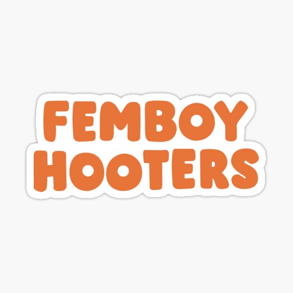 Femboy Hooters Sticker