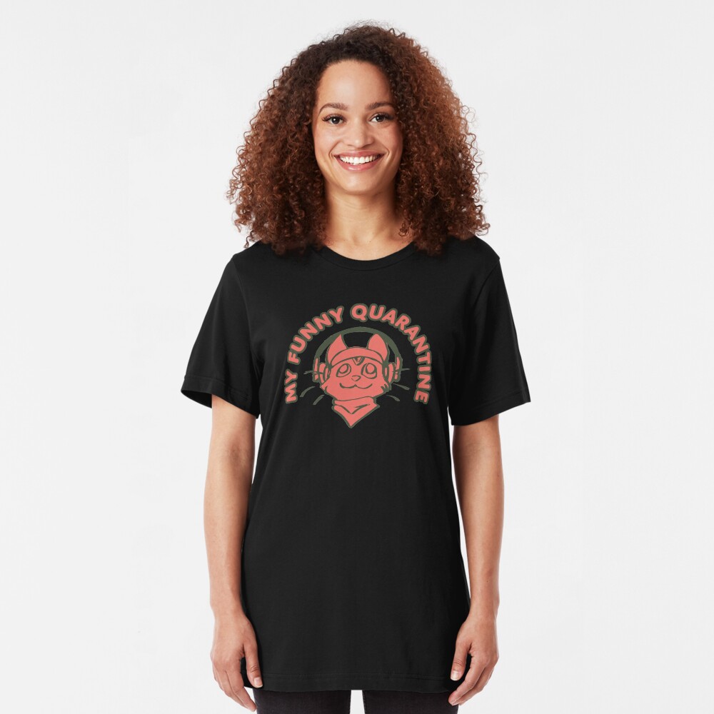 My Funny Quarantine Slim Fit T-Shirt