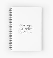 Clear Eyes Full Hearts Can't Lose Spiral Notebook