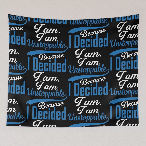 Item preview, Decide To Be Unstoppable designed and sold by GravitiTees.