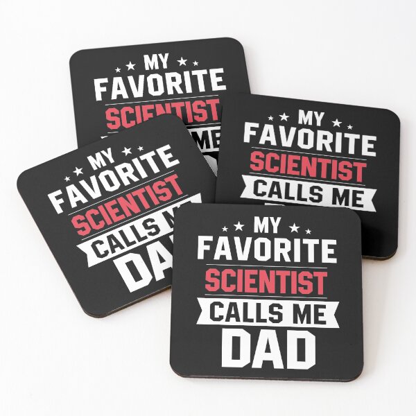 Item preview, My Favorite Scientist Calls me Dad designed and sold by zedesignn.