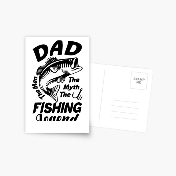 Dad Man Myth The Fishing Legend Dad Fishing Postcard for Sale by  parimalbiswas