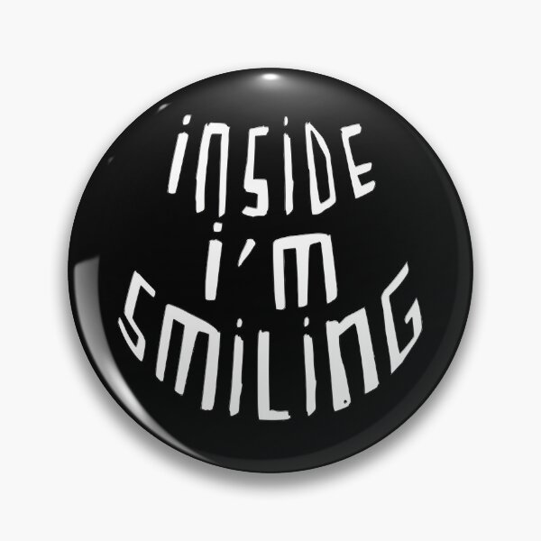 Item preview, Smile, Typography, Inside Im Smiling designed and sold by badlydrawnbabe.
