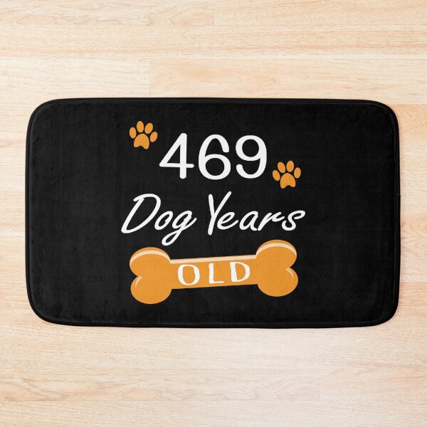 Item preview, 469 Dog Years Old Funny 67th Birthday Puppy Lover graphic designed and sold by Grabitees.