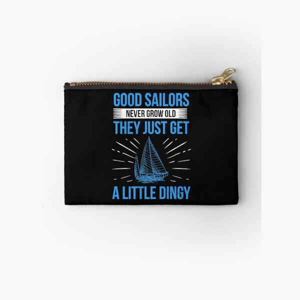 Item preview, Good Sailors Never Grow Old They Just Get Dingy Gift designed and sold by haselshirt.