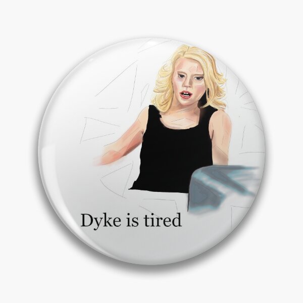 Artikelvorschau, "Dyke is tired" entworfen und verkauft von Artlezz.
