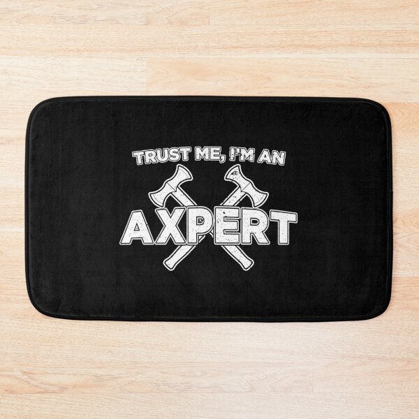 Item preview, Funny Axe Throwing Trust Me I'm An Axepert print designed and sold by jakehughes2015.