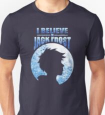 I Believe In Jack Frost Unisex T-Shirt