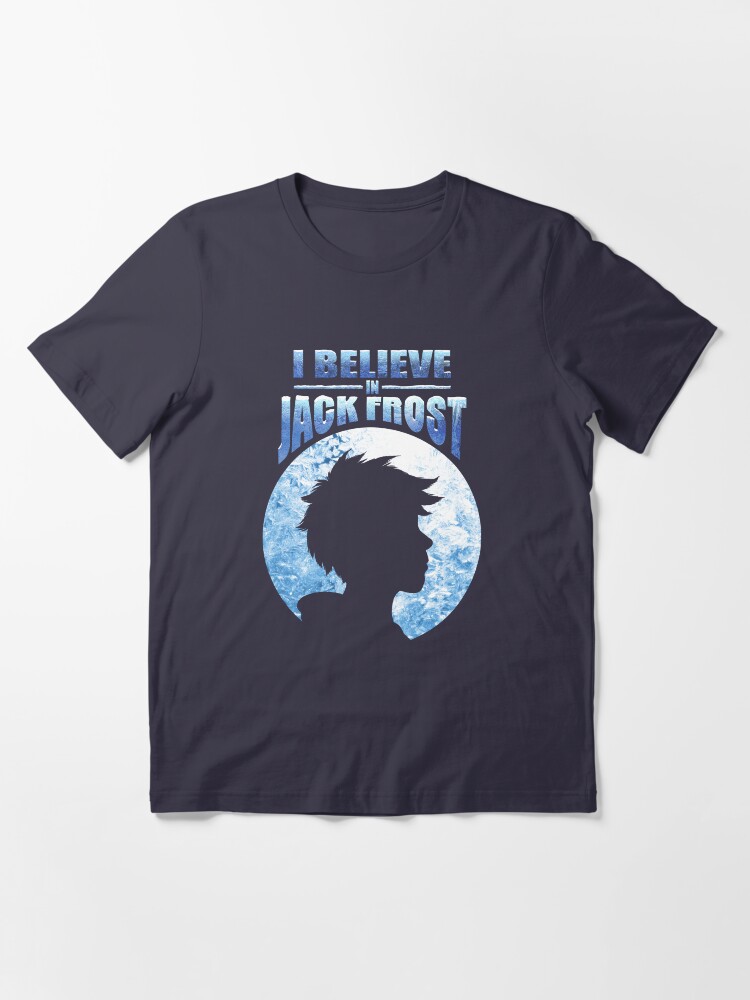 "I Believe In Jack Frost" T-shirt for Sale by Smachajewski | Redbubble ...