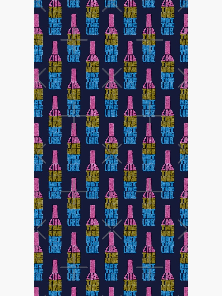 I Like the Wine, Not The Label (Speckled) by splode