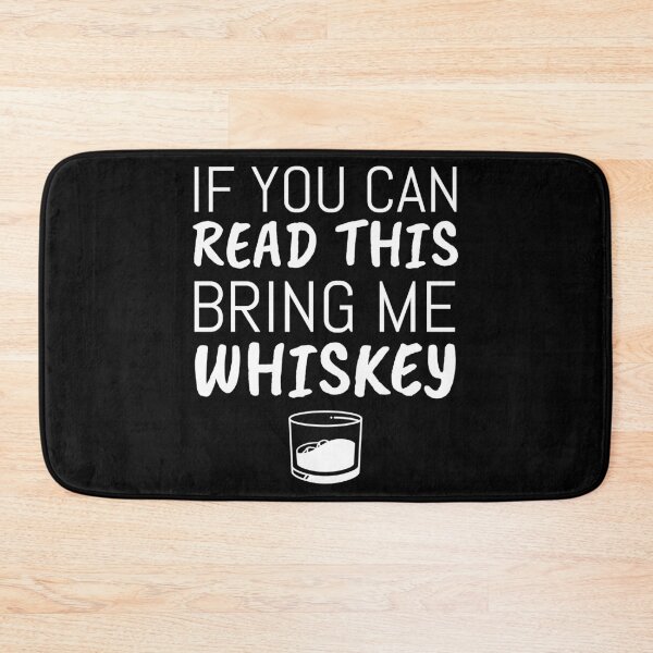 Item preview, Funny If You Can Read This Bring Me A Whiskey product designed and sold by jakehughes2015.