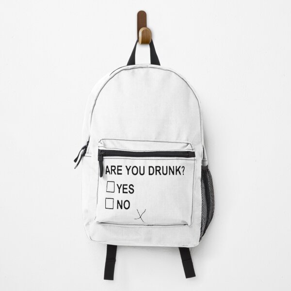 Are You Drunk Backpack