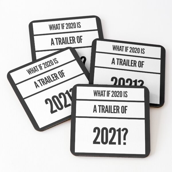 Item preview, What If 2020 Is a Trailer Of 2021? designed and sold by splonkss.
