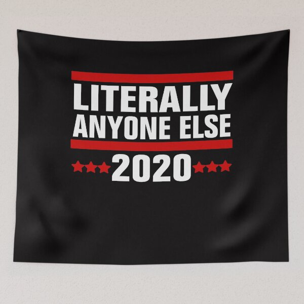 Item preview, literally anyone else 2020 designed and sold by Andrea Lina.