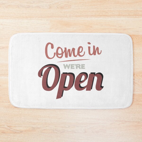 Item preview, Come in We're Open designed and sold by Alex Mercer.