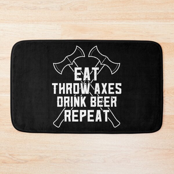 Item preview, Funny Axe Throwing And Beer Drinking Eat Axe Drink Repeat design designed and sold by jakehughes2015.