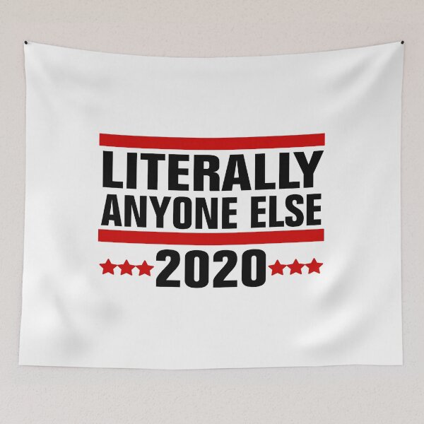 Item preview, literally anyone else 2020 designed and sold by Andrea Lina.