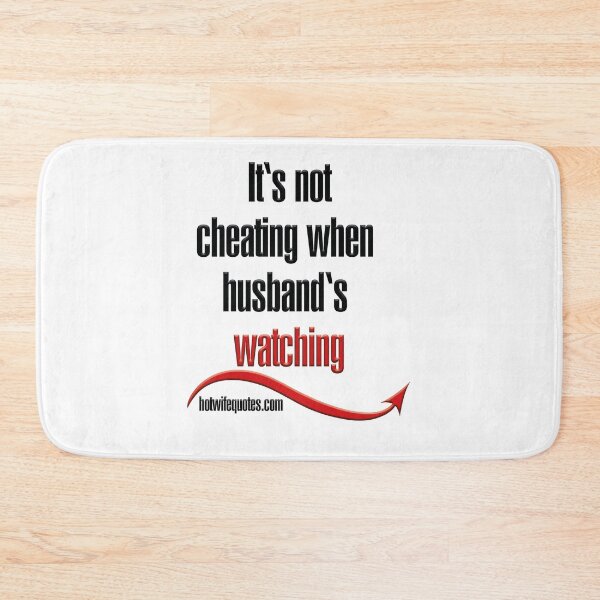 Item preview, It's not cheating when husband's watching designed and sold by hotwifequotes.