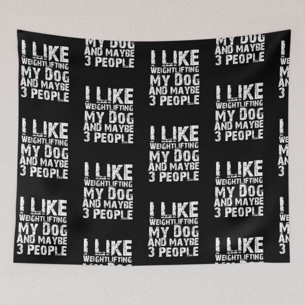 Item preview, I Like Weightlifting My Dog And Maybe Three People Funny Dog Lovers  designed and sold by Akmloza.