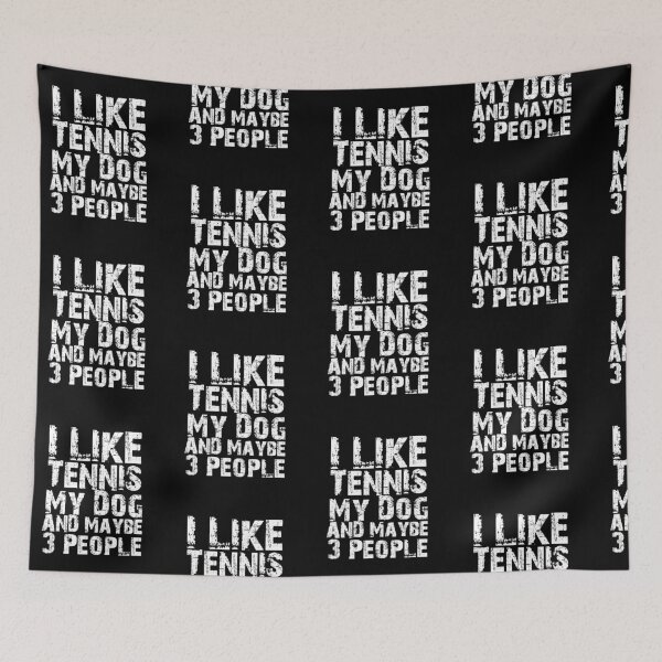 Item preview, I Like Tennis My Dog And Maybe Three People Funny Dog Lovers  designed and sold by Akmloza.