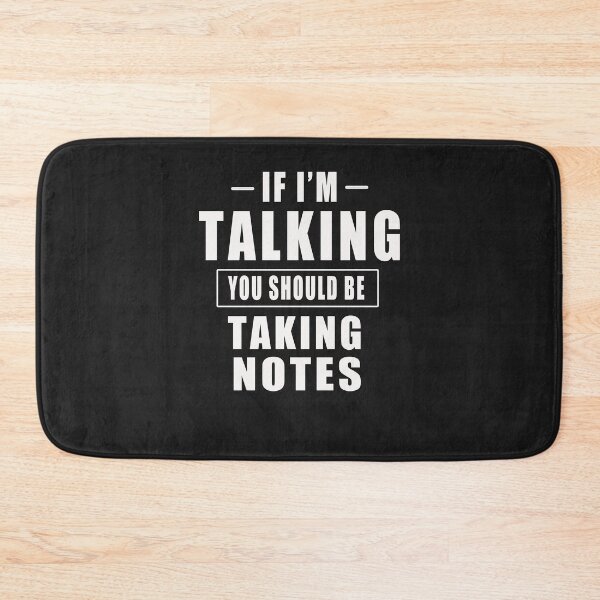 Item preview, If I'm Talking You Should Be Taking Notes T-Shirt designed and sold by bestdesigns2020.