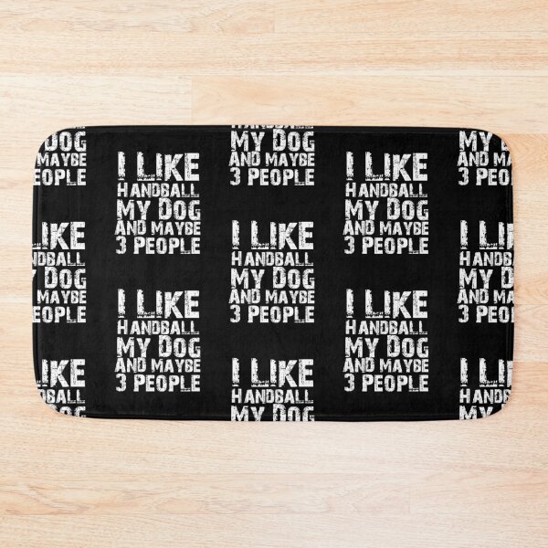 Item preview, I Like Handball My Dog And Maybe Three People Funny Dog Lovers  designed and sold by Akmloza.