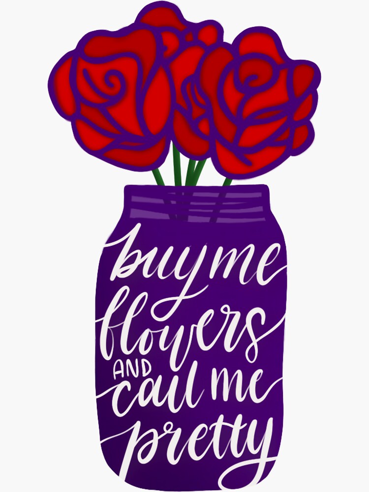 "Buy Me Flowers" Sticker by experimentadri Redbubble