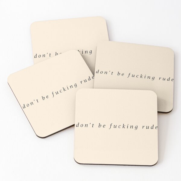 Item preview, Dont be fucking rude designed and sold by Cypherys.