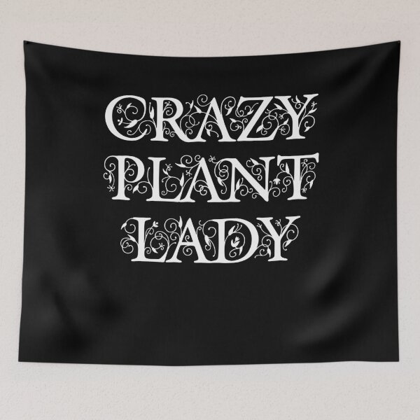 Item preview, Crazy Plant Lady designed and sold by Zagach Letters.