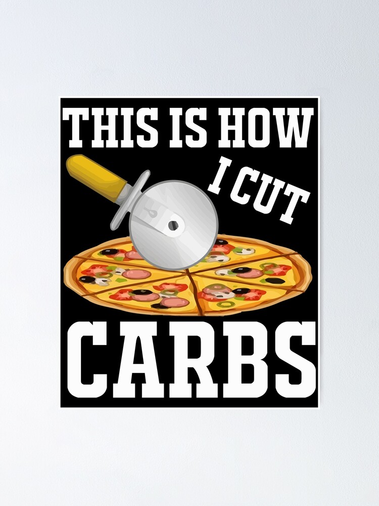 This Is How We Cut Carbs Classic T Shirt Poster By Far Abdou Redbubble