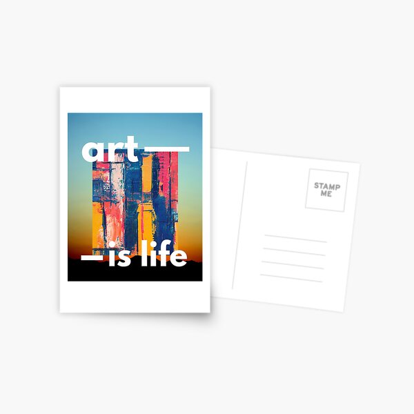 ART IS LIFE Postcard