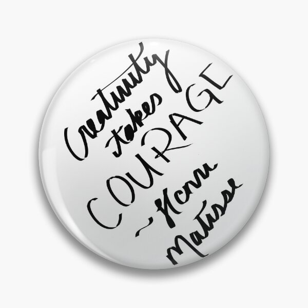 Item preview, Creativity takes courage designed and sold by KClay98.