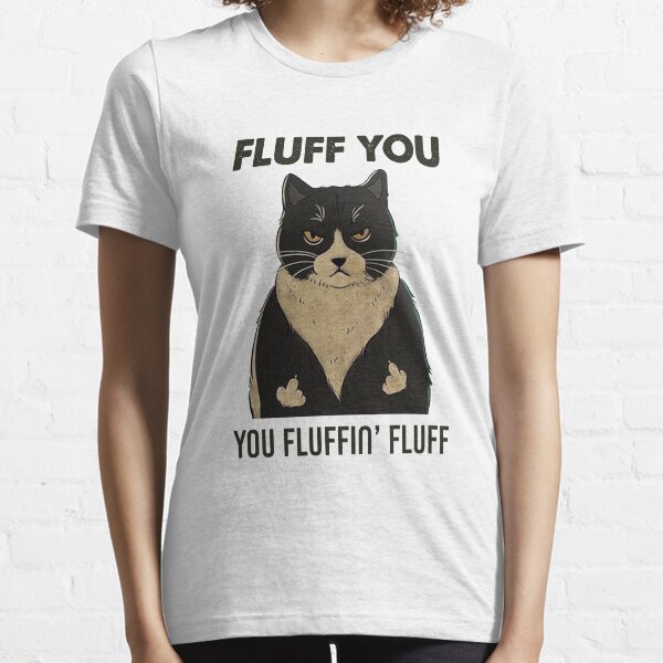 fluff t shirt