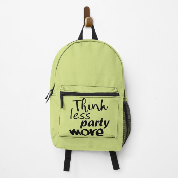 Item preview, Think Less Party More designed and sold by DA Art Shop.