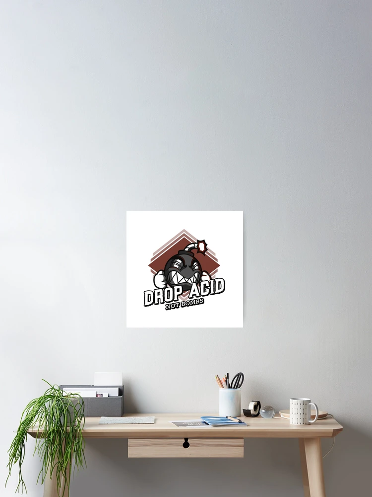Thumbnail 2 of 3, Poster, Drop Acid Not Bombs designed and sold by Express YRSLF.
