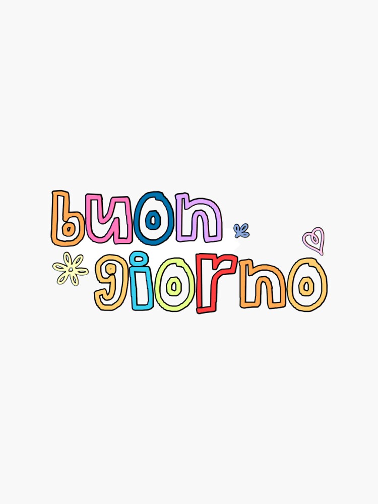 Sticker for Sale mit buongiorno Italienischer Italien Aufkleber von  chickwing