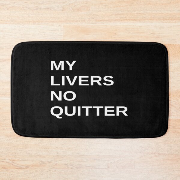 Item preview, My Livers No Quitter Funny Booze Drinking graphic designed and sold by jakehughes2015.