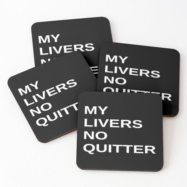 Item preview, My Livers No Quitter Funny Booze Drinking graphic designed and sold by jakehughes2015.