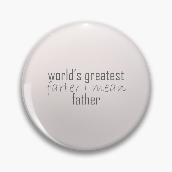 Item preview, World´s greatest farter I mean father   , Shirts With Quotes , funny  Shirts With Sayings designed and sold by Soukainadesign.