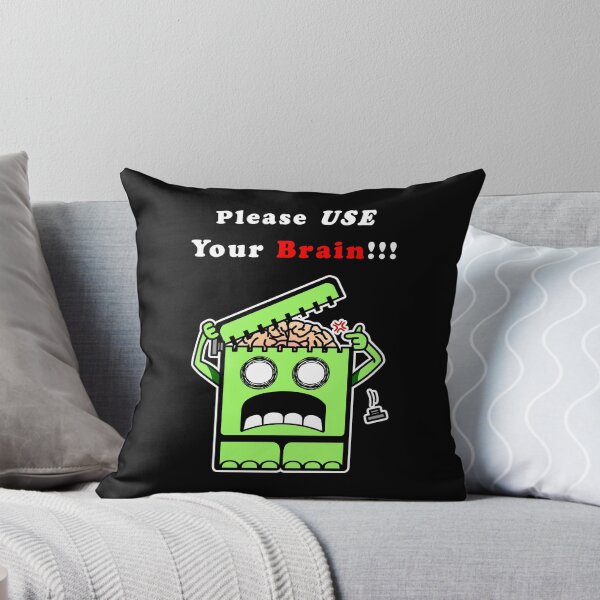 Item preview, Please Use Your Brain!!! designed and sold by frozenfa.