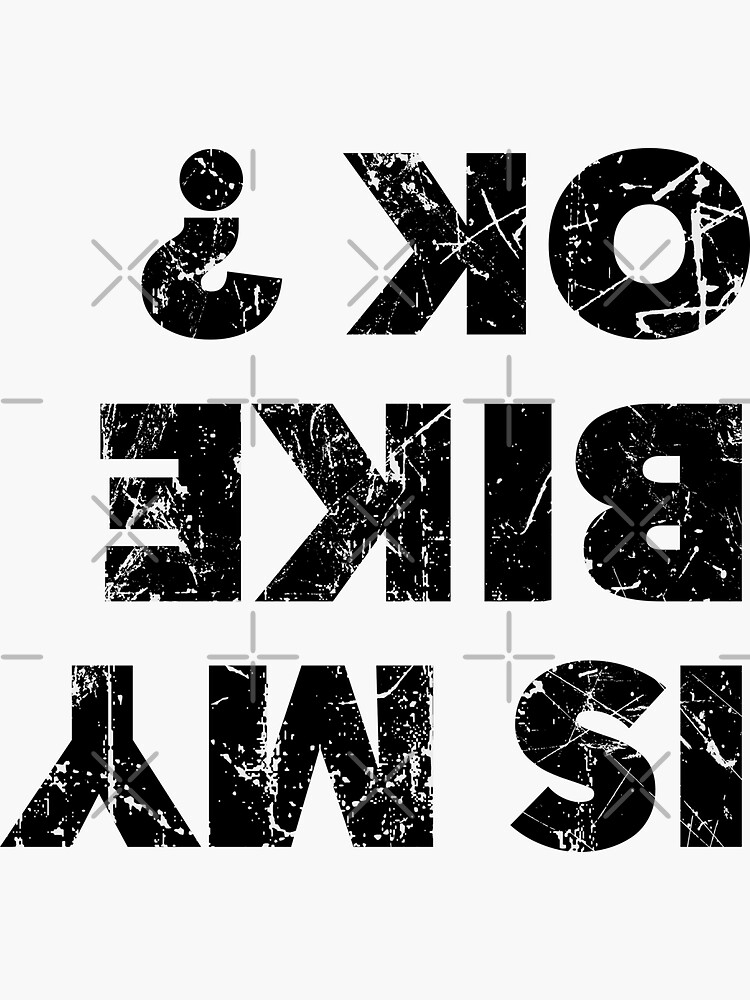 &ldquo;Is My Bike OK ?&rdquo; Sticker for Sale by frankadam07 | Redbubble