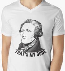 Hamilton - That's My Dude Men's V-Neck T-Shirt