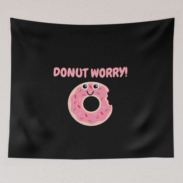 Item preview, Donut Worry! Design designed and sold by joabaj.
