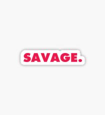 Savage. Sticker