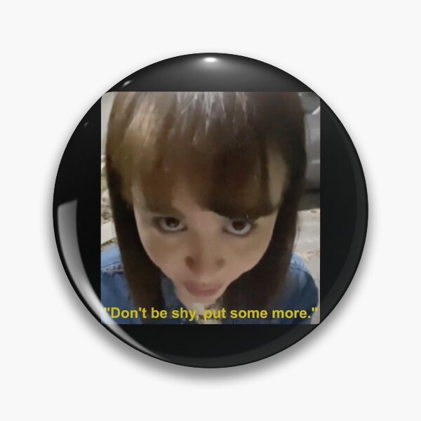 Item preview, Don't be shy, put some more. (Tiktok) Tik Tok Enjajaja  designed and sold by Qtroise.