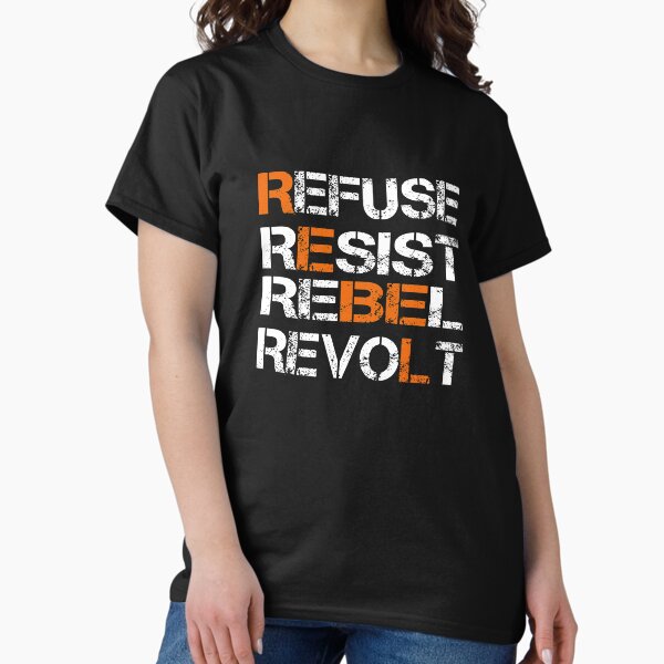 Vista previa del artículo con la obra «Camiseta entallada para mujer Rechazar resistir rebelión rebelde», diseñado y vendido por Hasna Mamouni.