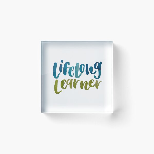Item preview, Lifelong Learner designed and sold by Mia Buffington.