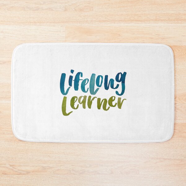 Item preview, Lifelong Learner designed and sold by Mia Buffington.