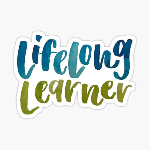 Item preview, Lifelong Learner designed and sold by Mia Buffington.
