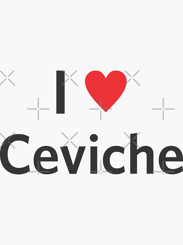 "I love peruvian ceviche" Sticker for Sale by erozzz | Redbubble